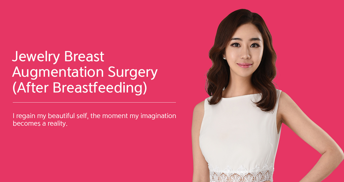 Jewelry Breast Augmentation Surgery (After Breastfeeding)