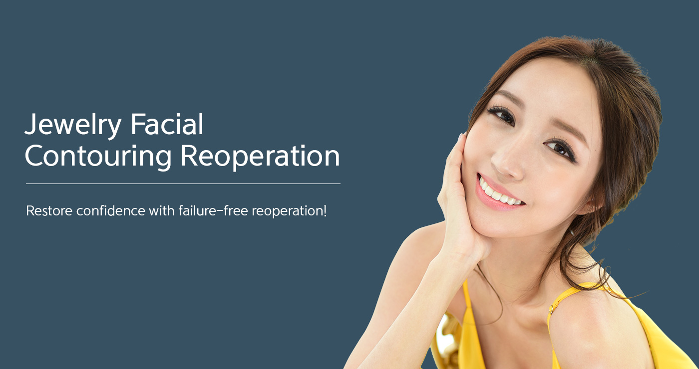 Jewelry Facial Contouring Reoperation
