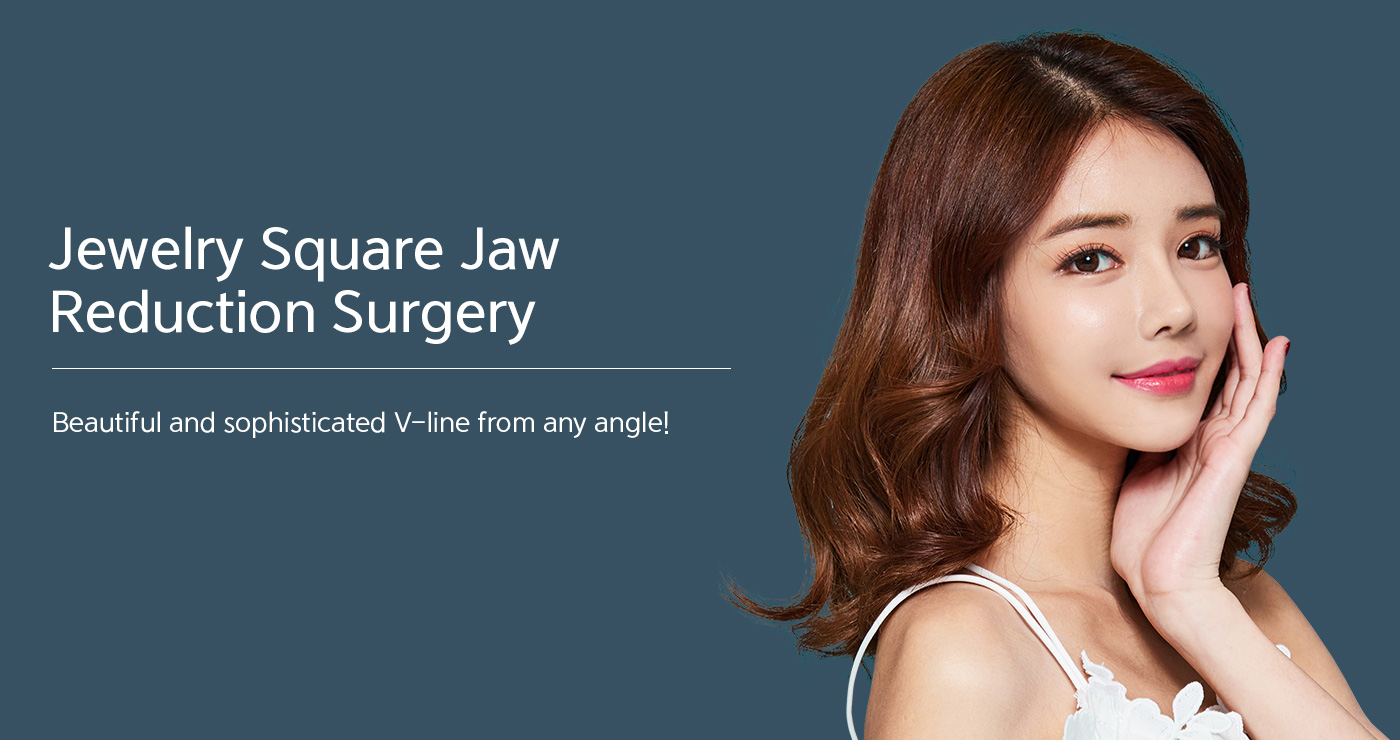 Jewelry Square Jaw Reduction Surgery